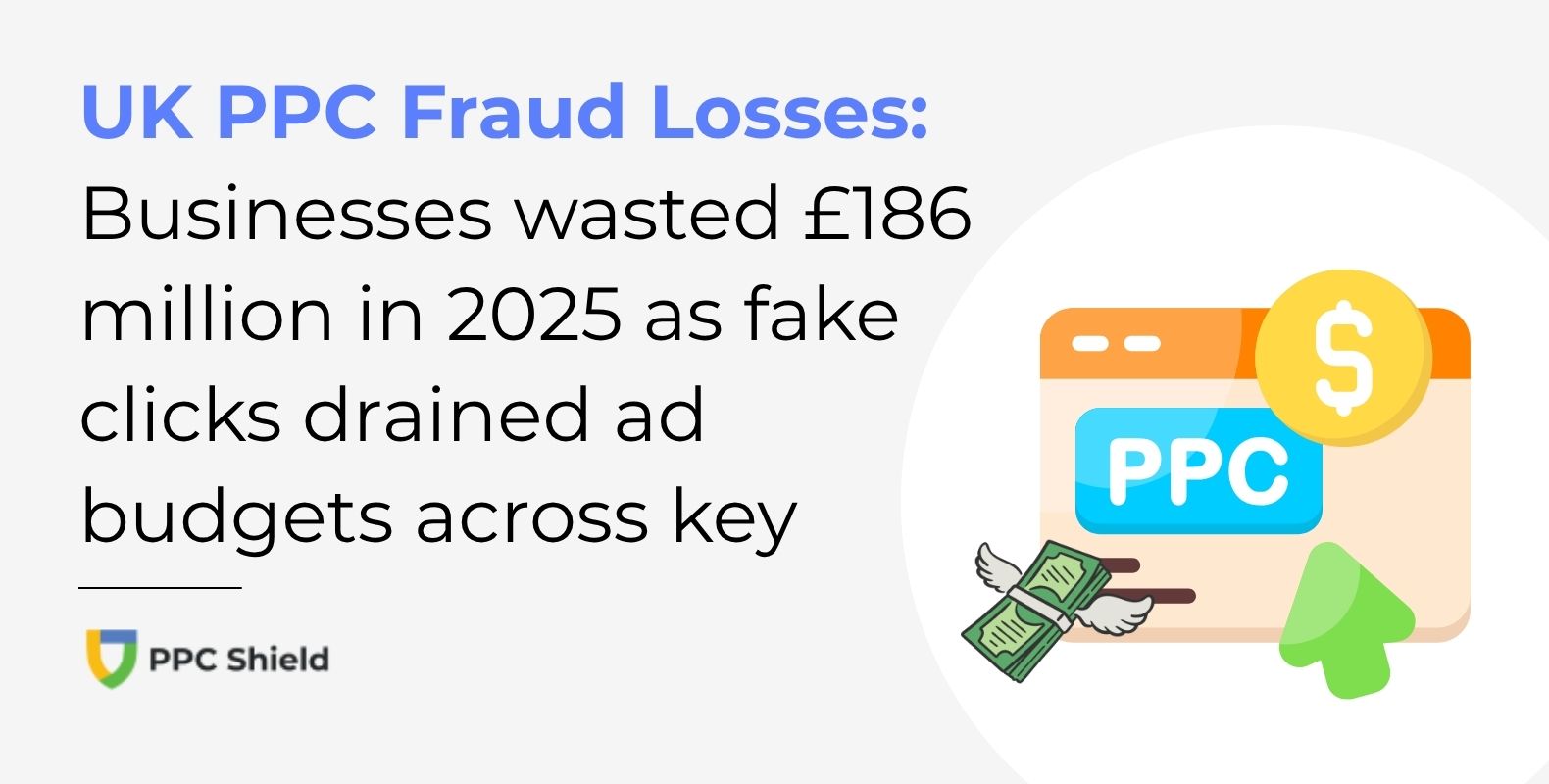 PPC Fraud Causes £186 Million in Wasted Ad Spend for UK Businesses