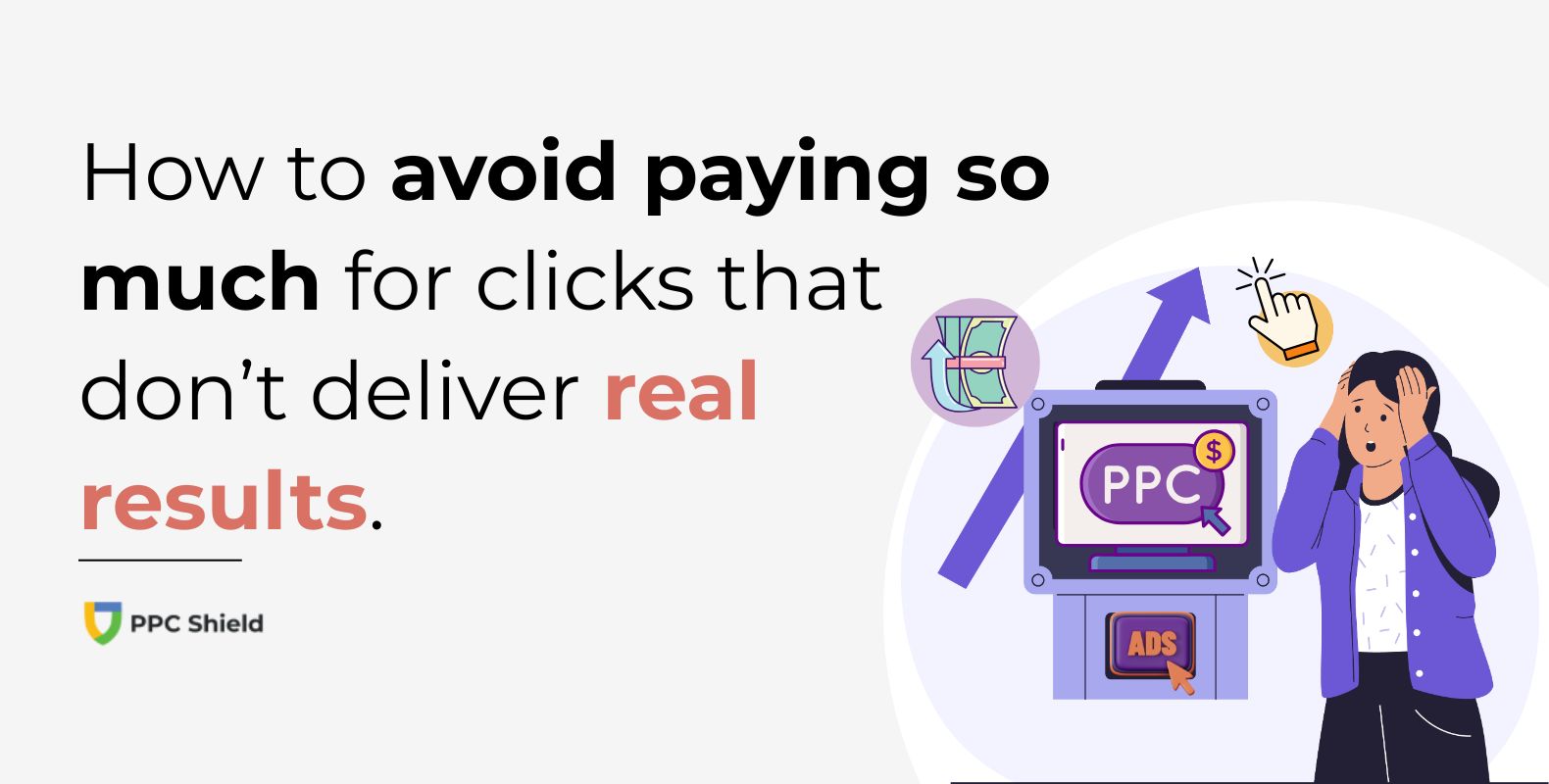 Google Ads Cost More Than Ever: But Who’s Actually Clicking?